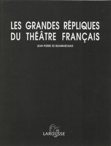 Les Grandes Répliques du théâtre français