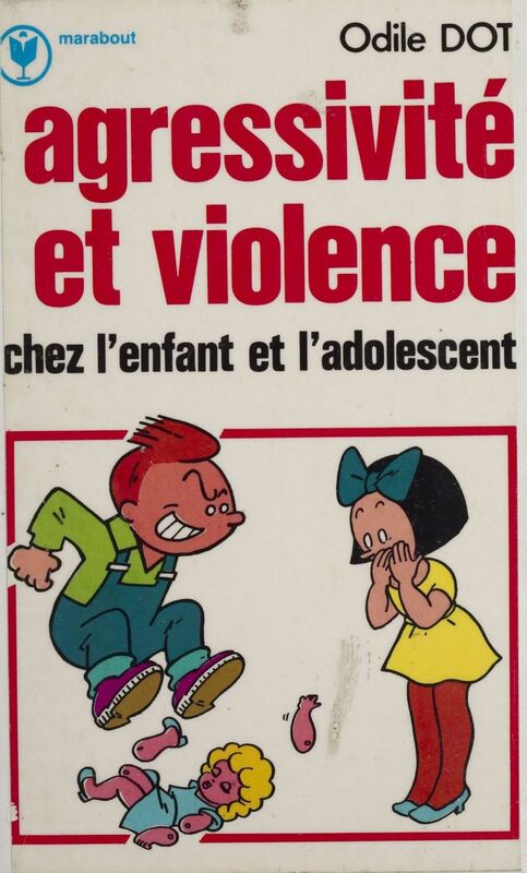 Agressivité et violence chez l'enfant et l'adolescent