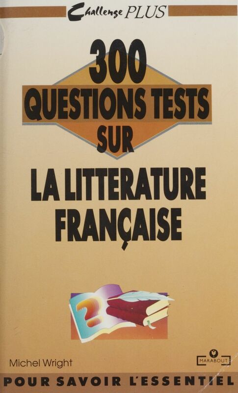 300 questions tests sur la littérature française