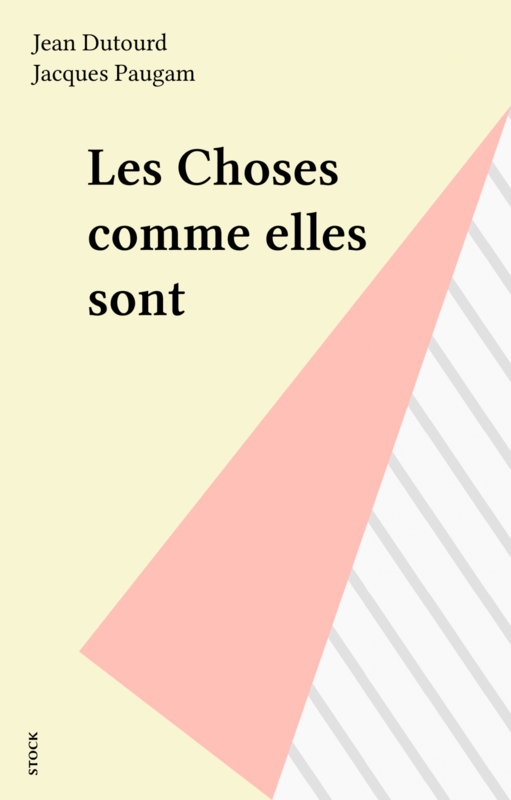 Les Choses comme elles sont