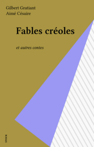 Fables créoles et autres contes