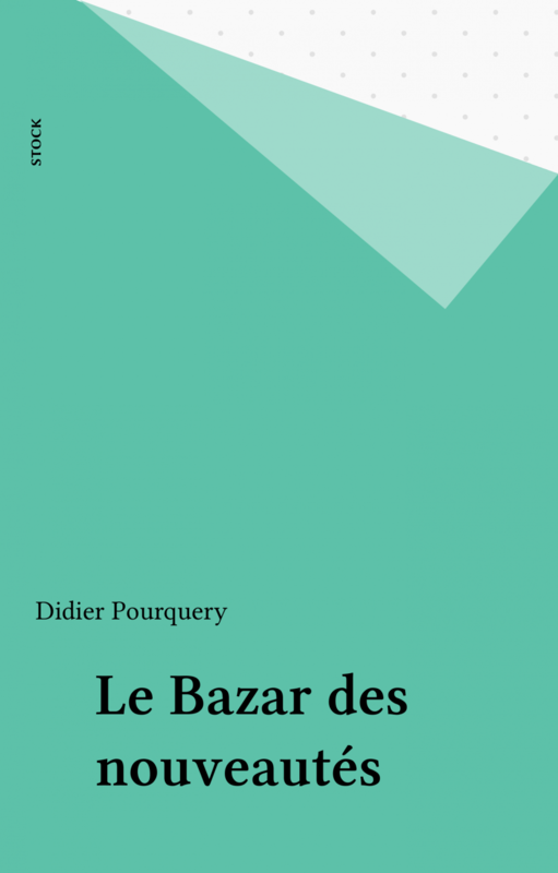 Le Bazar des nouveautés
