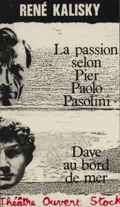 La Passion selon Pier Paolo Pasolini Dave au bord de la mer