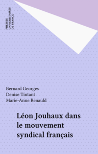 Léon Jouhaux dans le mouvement syndical français