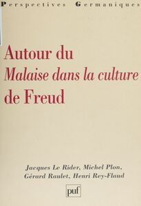 Autour du «Malaise dans la culture» de Freud