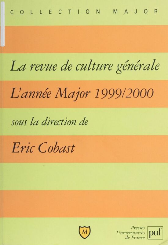 «La Revue de culture générale» L'année Major (1999-2000)