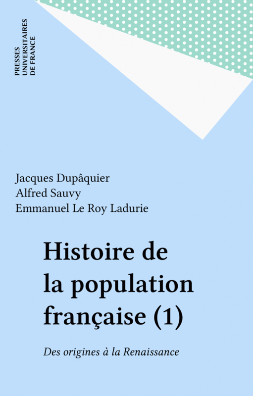 Histoire de la population française (1) Des origines à la Renaissance