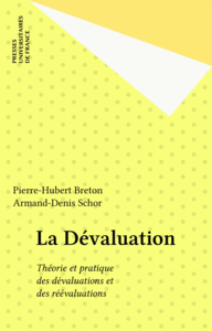 La Dévaluation Théorie et pratique des dévaluations et des réévaluations