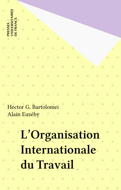 L'Organisation Internationale du Travail