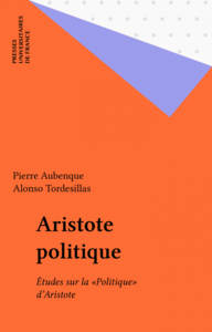Aristote politique Études sur la «Politique» d'Aristote