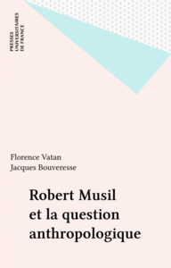 Robert Musil et la question anthropologique