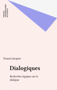 Dialogiques Recherches logiques sur le dialogue