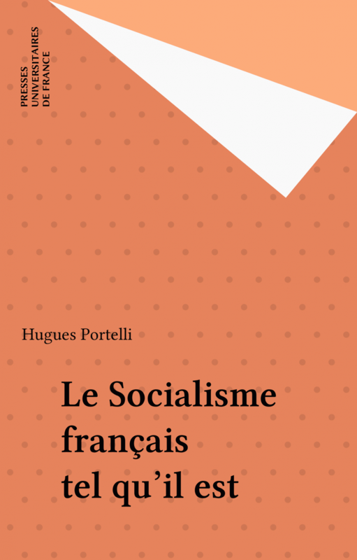 Le Socialisme français tel qu'il est