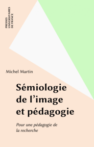 Sémiologie de l'image et pédagogie Pour une pédagogie de la recherche
