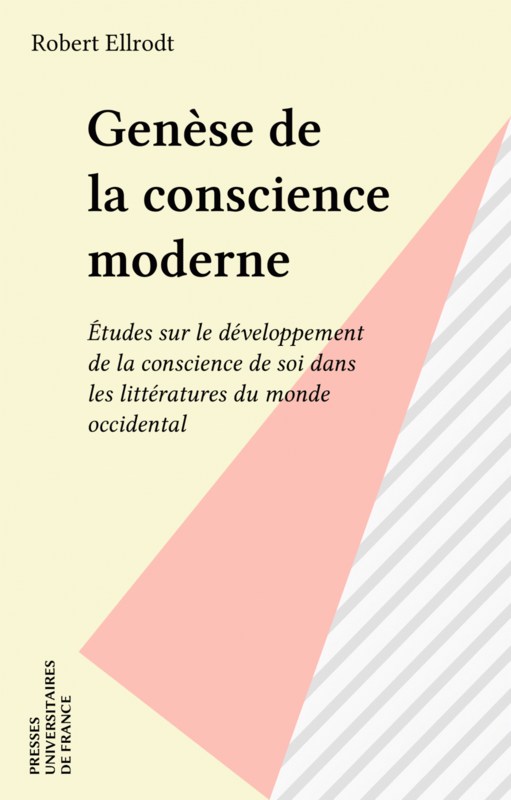 Genèse de la conscience moderne Études sur le développement de la conscience de soi dans les littératures du monde occidental