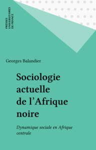 Sociologie actuelle de l'Afrique noire Dynamique sociale en Afrique centrale