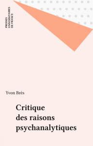Critique des raisons psychanalytiques