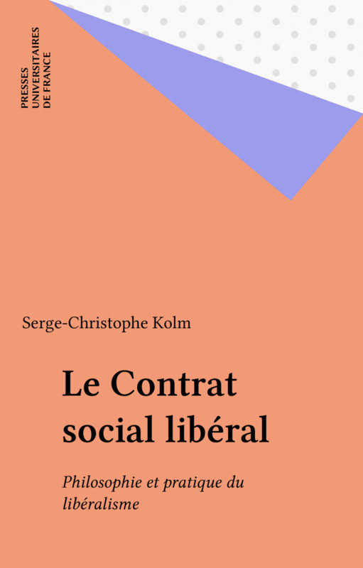 Le Contrat social libéral Philosophie et pratique du libéralisme