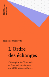 L'Ordre des échanges Philosophie de l'économie et économie du discours au XVIIIe siècle en France