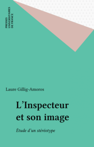 L'Inspecteur et son image Étude d'un stéréotype