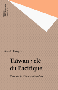 Taïwan : clé du Pacifique Vues sur la Chine nationaliste