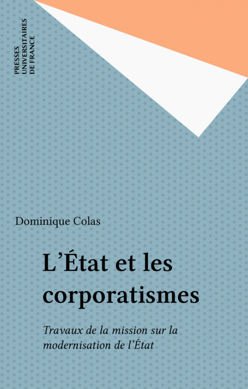 L'État et les corporatismes Travaux de la mission sur la modernisation de l'État