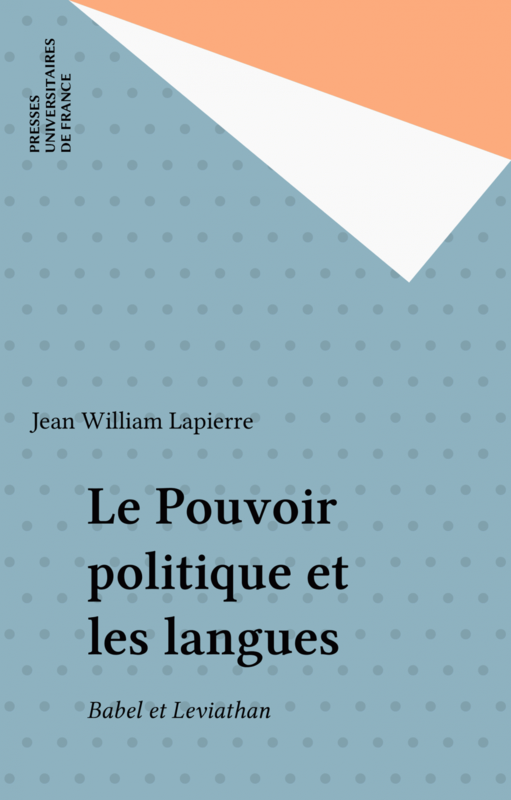 Le Pouvoir politique et les langues Babel et Leviathan