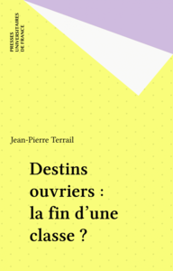 Destins ouvriers : la fin d'une classe ?