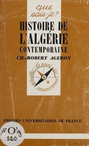 Histoire de l'Algérie contemporaine (1830-1968)