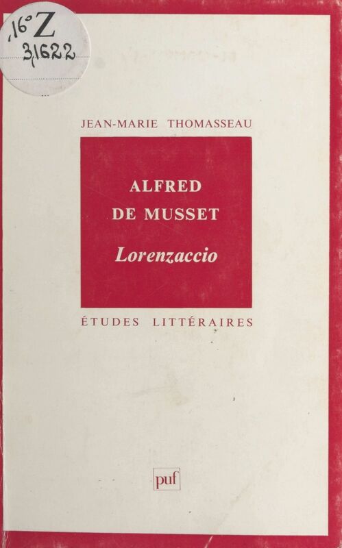 Alfred de Musset : «Lorenzaccio»
