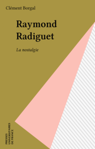 Raymond Radiguet La nostalgie