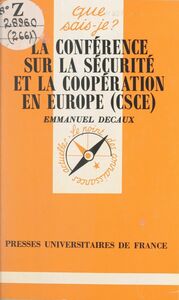 La conférence sur la sécurité et la coopération en Europe, CSCE