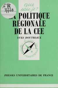 La Politique régionale de la C.E.E.