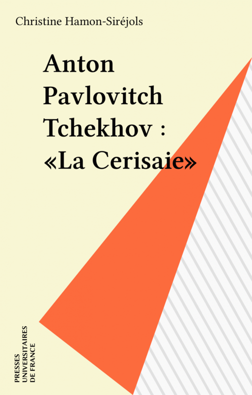 Anton Pavlovitch Tchekhov : «La Cerisaie»