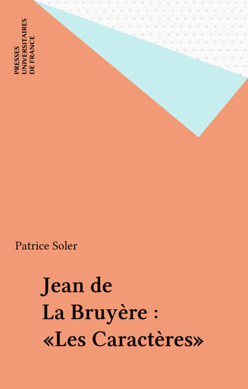 Jean de La Bruyère : «Les Caractères»