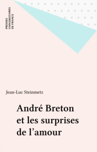 André Breton et les surprises de l'amour