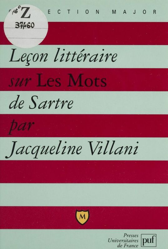 Leçon littéraire sur «Les Mots» de Sartre