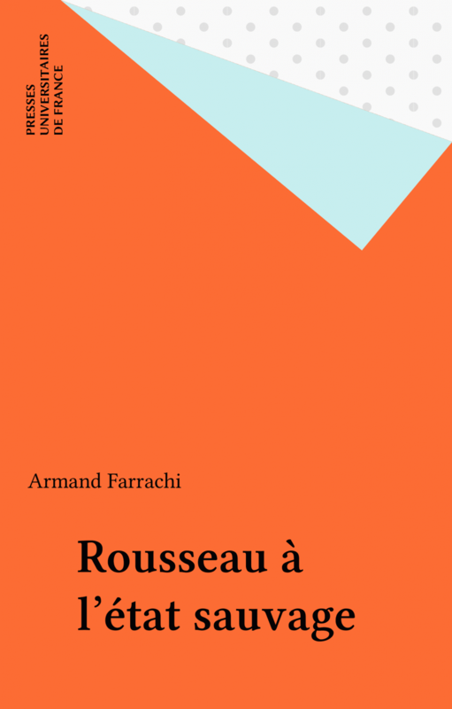 Rousseau à l'état sauvage