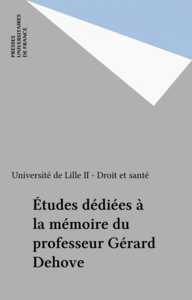 Études dédiées à la mémoire du professeur Gérard Dehove