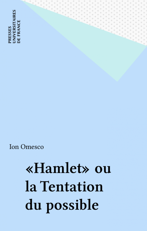 «Hamlet» ou la Tentation du possible