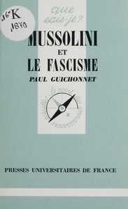 Mussolini et le fascisme