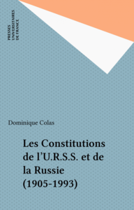 Les Constitutions de l'U.R.S.S. et de la Russie (1905-1993)