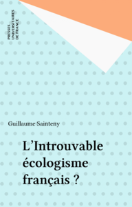L'Introuvable écologisme français ?