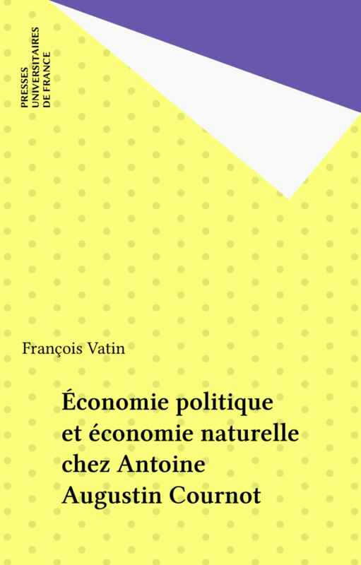 Économie politique et économie naturelle chez Antoine Augustin Cournot