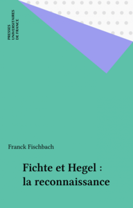Fichte et Hegel : la reconnaissance