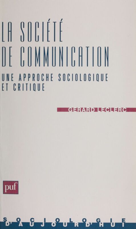 La Sociologie de communication Une approche sociologique et critique