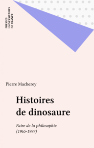 Histoires de dinosaure Faire de la philosophie (1965-1997)