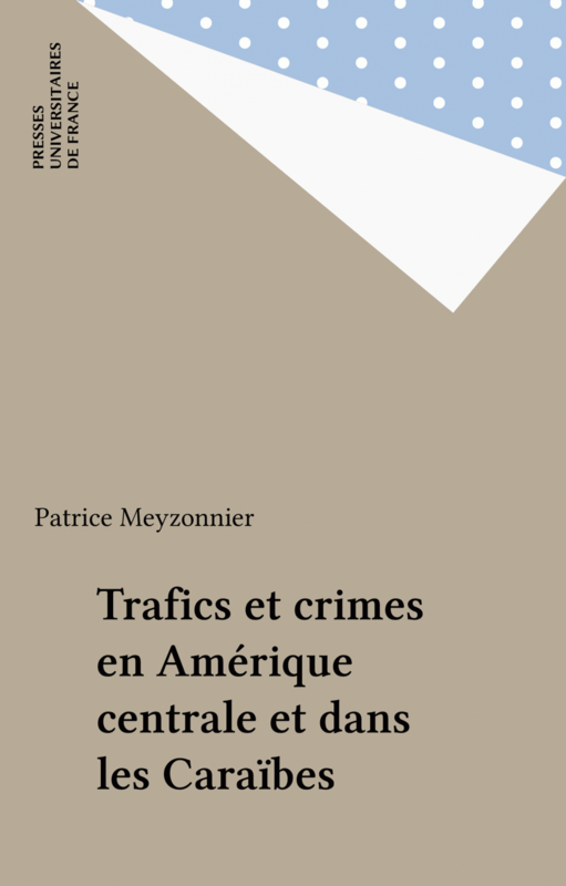 Trafics et crimes en Amérique centrale et dans les Caraïbes
