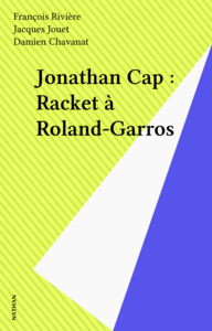 Jonathan Cap : Racket à Roland-Garros