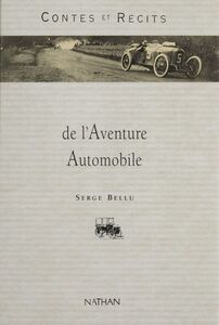 Contes et récits de l'aventure automobile
